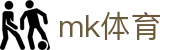 mk体育 - mk足球官网 - 登录中心线路